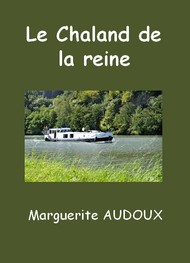 Marguerite Audoux - Le Chaland de la reine