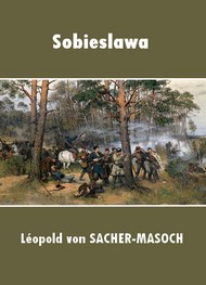 Léopold von Sacher-Masoch - Sobieslawa