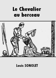 Illustration: Le Chevalier au berceau - Louis Sonolet