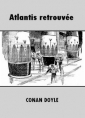 Livre audio: Arthur Conan Doyle - Atlantis retrouvée