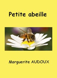 Illustration: Petite abeille - Marguerite Audoux