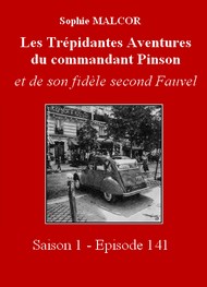 Sophie Malcor - Les Trépidantes Aventures du commandant Pinson-Episode 141