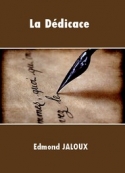 Edmond Jaloux: La Dédicace