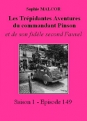 Sophie Malcor: Les Trépidantes Aventures du commandant Pinson-Episode 149