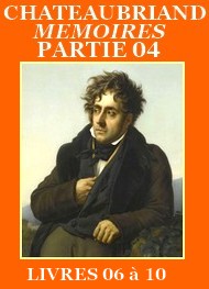 Illustration: Mémoires d’Outre-tombe, Partie 04, Livres 06 à 10, édition Biré - François rené (de) Chateaubriand
