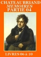 François rené (de) Chateaubriand: Mémoires d’Outre-tombe, Partie 04, Livres 06 à 10, édition Biré