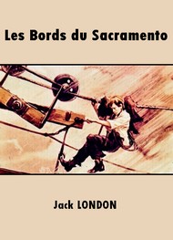 Illustration: Les Bords du Sacramento - Jack London
