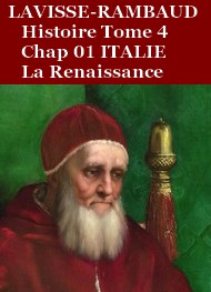 Illustration: Histoire générale Tome 4 Chapitre 01 Renaissance - Lavisse et rambaud