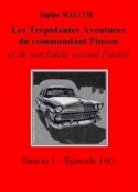 Sophie Malcor: Les Trépidantes Aventures du commandant Pinson-Episode 160