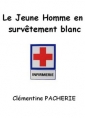 Clémentine Pacherie: Le jeune homme en survêtement blanc