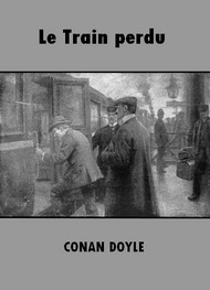 Arthur Conan Doyle - Le Train perdu (Version 2)