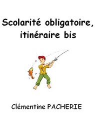 Illustration: Scolarité obligatoire, itinéraire bis - Clémentine Pacherie