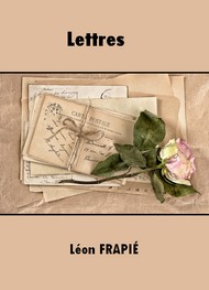 Léon Frapié - Lettres