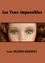 Illustration: Les Yeux impossibles - Lucie Delarue mardrus