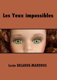 Illustration: Les Yeux impossibles - Lucie Delarue mardrus