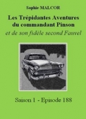 Sophie Malcor: Les Trépidantes Aventures du commandant Pinson-Episode 188