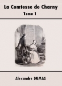 Alexandre Dumas: La Comtesse de Charny (Tome 1-5)