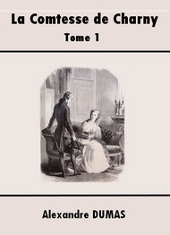 Alexandre Dumas - La Comtesse de Charny (Tome1-5)