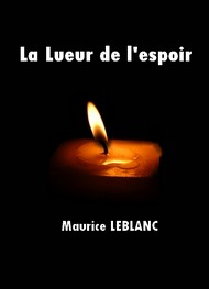 Illustration: La Lueur de l'espoir - Maurice Leblanc