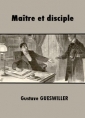 Gustave Gueswiller: Maître et disciple