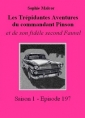 Livre audio: Sophie Malcor - Les Trépidantes Aventures du commandant Pinson-Episode 197