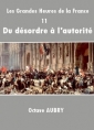 Livre audio: Octave Aubry - Les Grandes Heures de la France-11 Du désordre à l'autorité