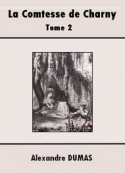Alexandre Dumas: La Comtesse de Charny (Tome 2-5)