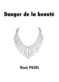 Illustration: Danger de la beauté - René Pujol