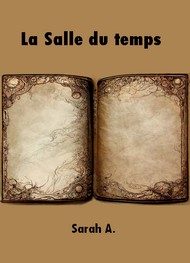 Illustration: La salle du temps - Sarah A.