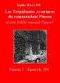 Livre audio: Sophie Malcor - Les Trépidantes Aventures du commandant Pinson-Episode 206