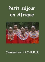 Clémentine Pacherie - Petit séjour en Afrique