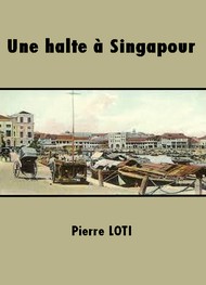 Illustration: Une halte à Singapour - Pierre Loti