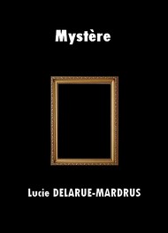 Illustration: Mystère - Lucie Delarue mardrus