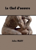 Jules Mary: Le Chef d'oeuvre