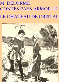Illustration: Contes du Pays d’Armor, 12, Le Château de Cristal -