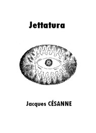 Jacques Césanne - Jettatura