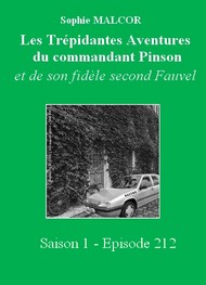Illustration: Les Trépidantes Aventures du commandant Pinson-Episode 212 - Sophie Malcor