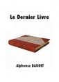 Alphonse Daudet: Le Dernier Livre