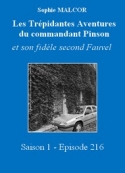 Sophie Malcor: Les Trépidantes Aventures du commandant Pinson-Episode 216