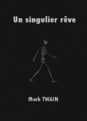 Mark Twain: Un singulier rêve