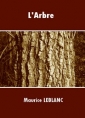 Maurice Leblanc: L'Arbre