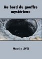 Livre audio: Maurice Level - Au bord du gouffre mystérieux