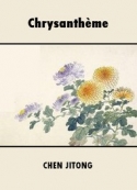 Chen Jitong: Chrysanthème