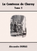 Alexandre Dumas: La Comtesse de Charny (Tome 5-5)