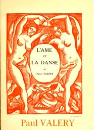 Paul Valery - L’Ame et la Danse