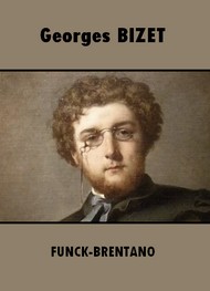 Frantz Funck Brentano - Georges Bizet
