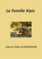 Marie Odile Ackermann: La Famille Kipic