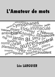 Léo Larguier - L'Amateur de mots