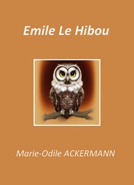 Illustration: Emile Le Hibou - Marie Odile Ackermann