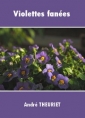 André Theuriet: Violettes fanées
